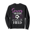 Soccer Moms Soccer Moms Quotes Sweatshirt - Custom Art Print Men Women - T-Shirt, Sweatshirt, Hoodie