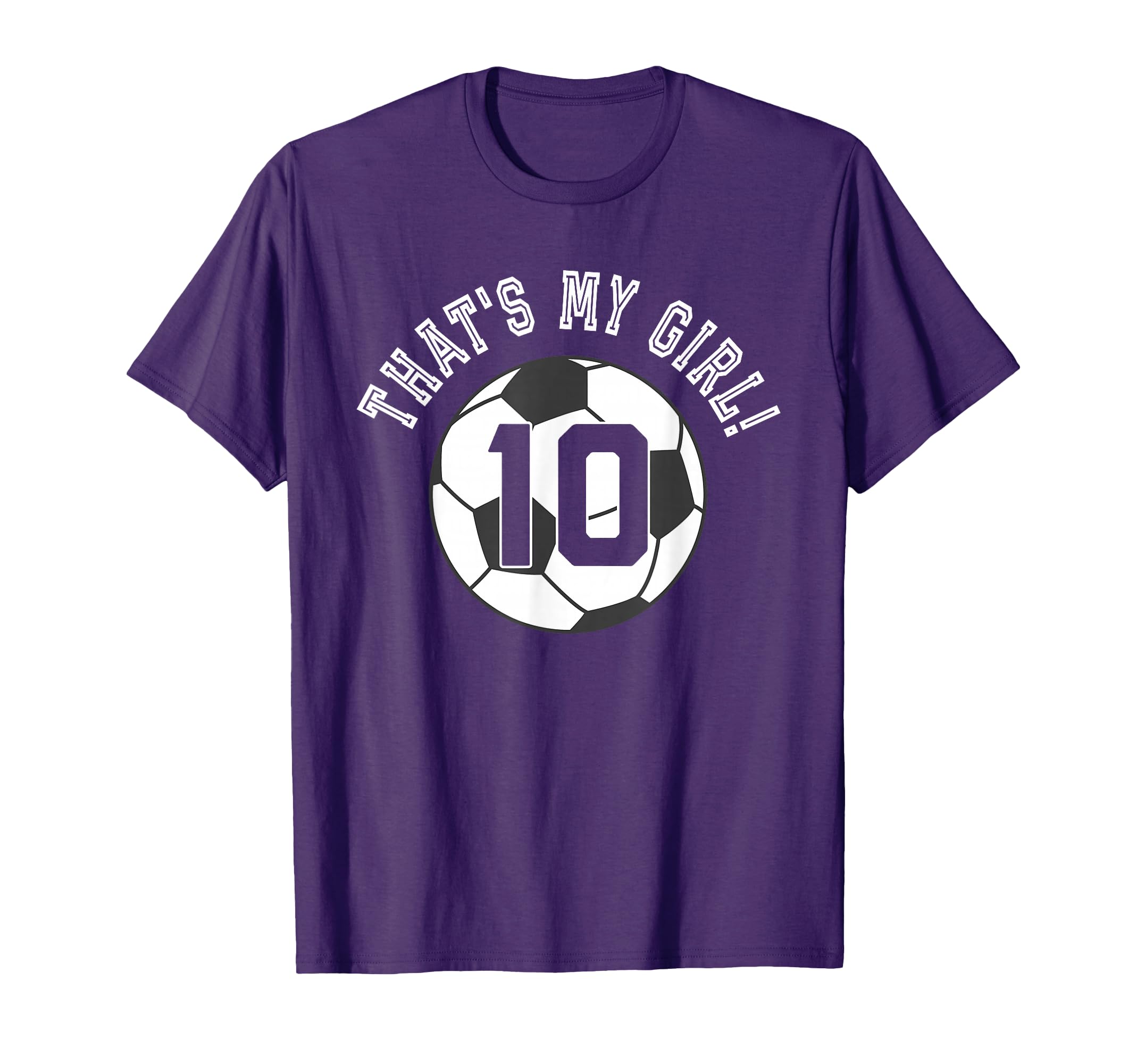 Thats My 10 Soccer Ball Player Coach T-Shirt - Aesthetic Graphic Men Women - T-Shirt, Sweatshirt, Hoodie