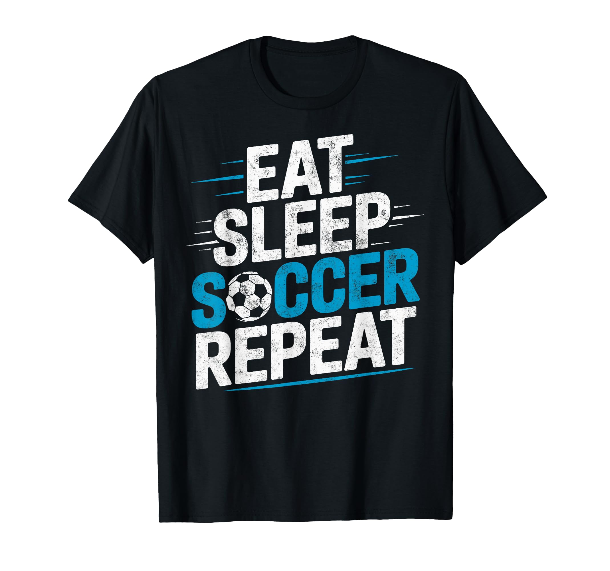 Eat Sleep Soccer Repet Goalie T-Shirt - Fun Novelty Design Men Women - T-Shirt, Sweatshirt, Hoodie