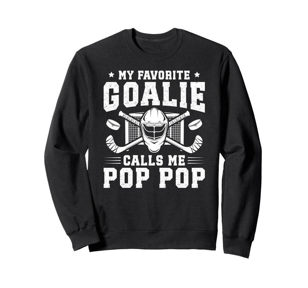 Proud Hockey Goalie Pop Pop Ice Sweatshirt - Aesthetic Graphic Unisex - T-Shirt, Sweatshirt, Hoodie