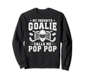 Proud Hockey Goalie Pop Pop Ice Sweatshirt - Aesthetic Graphic Unisex - T-Shirt, Sweatshirt, Hoodie
