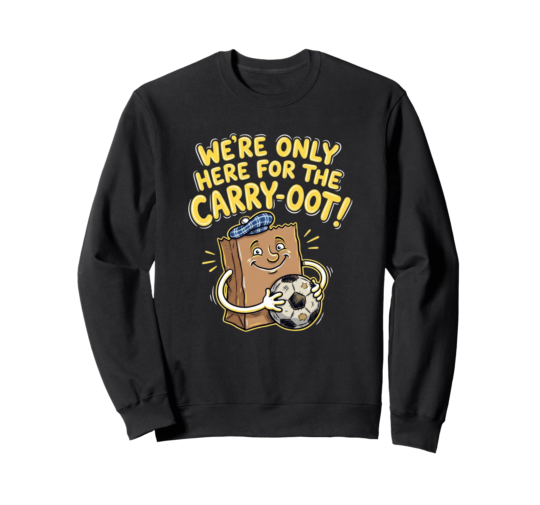 Were Only Here Carry Oot Soccer Bag Sweatshirt - Custom Art Print Men Women - T-Shirt, Sweatshirt, Hoodie