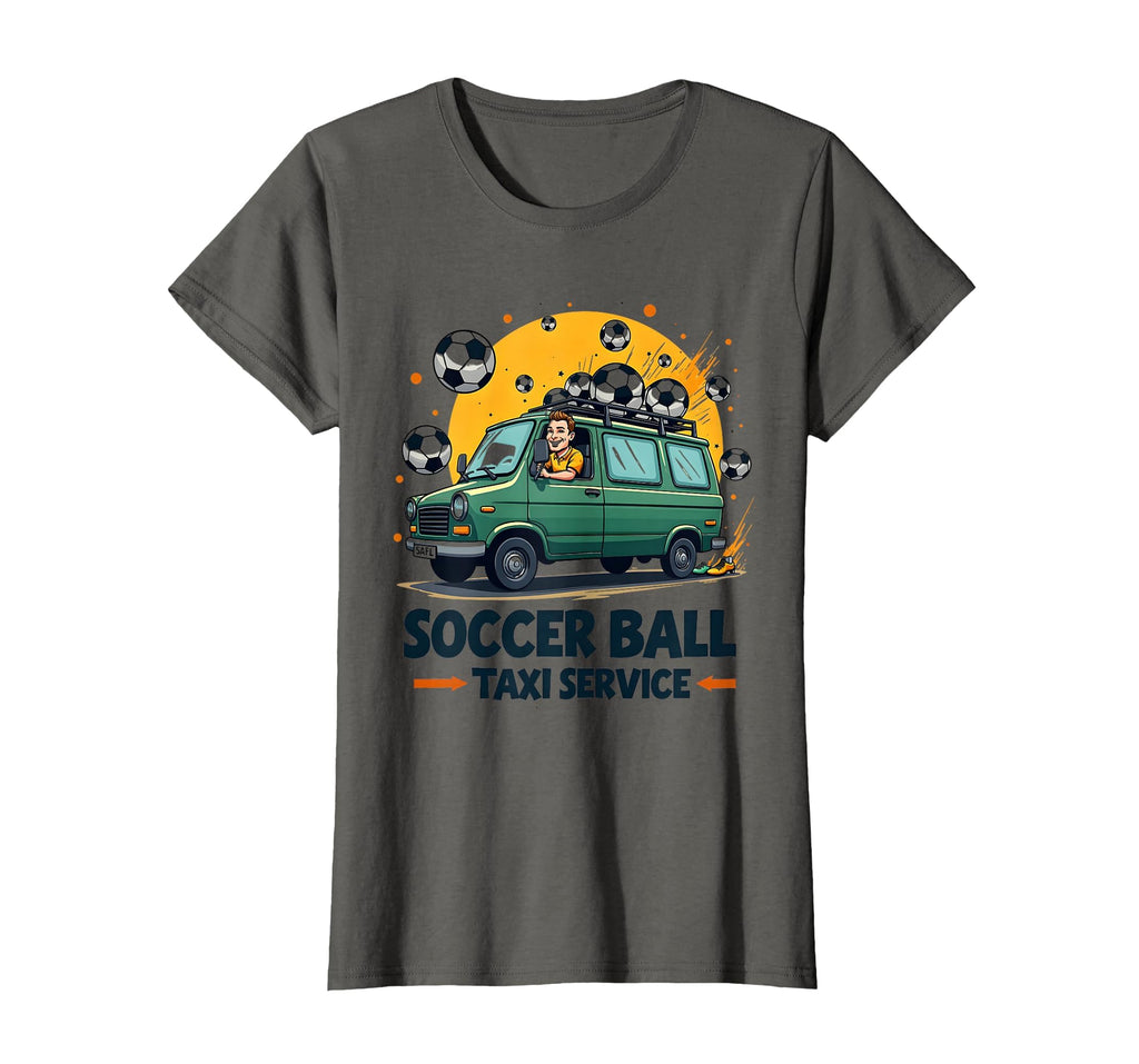 Soccer Ball Taxi Service Dad T-Shirt - Fun Novelty Design Men Women - T-Shirt, Sweatshirt, Hoodie