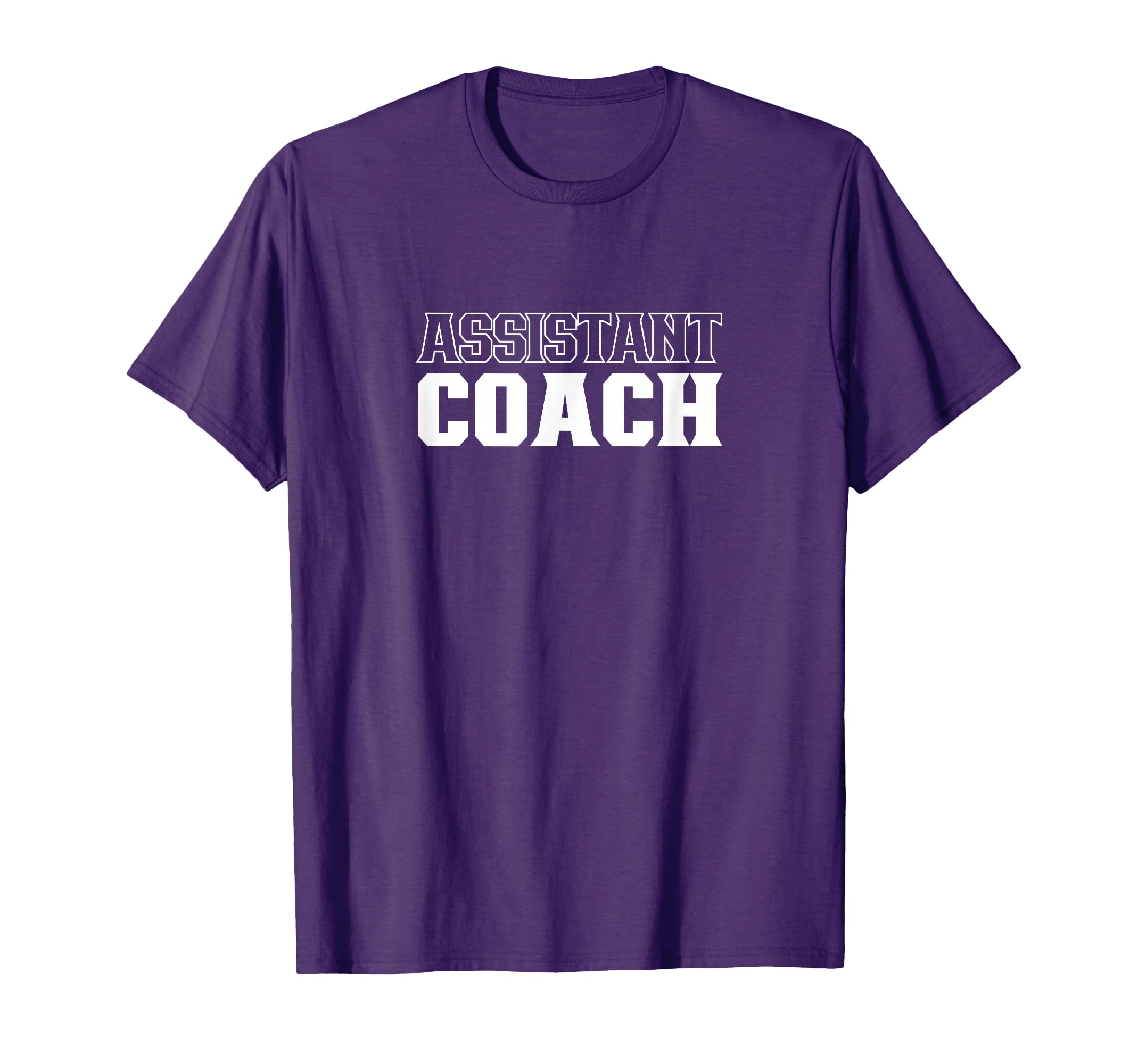 Assistant Coach Coaching Assistant T-Shirt - Novelty Apparel Men Women - T-Shirt, Sweatshirt, Hoodie