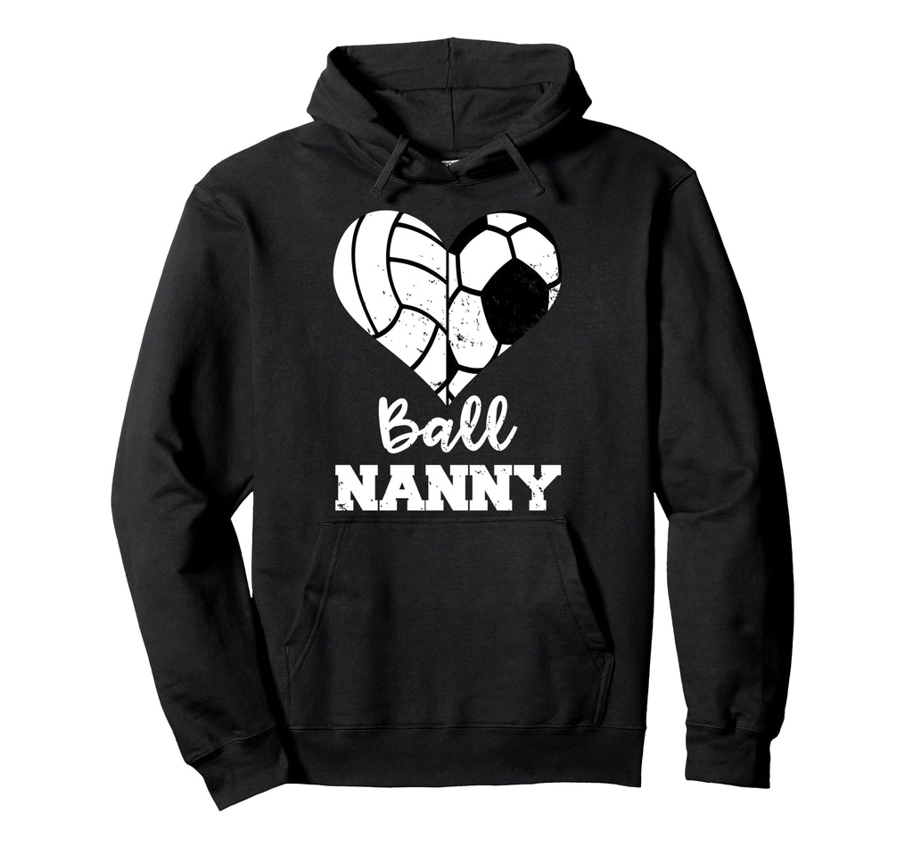 Ball Nanny Heart Funny Soccer Hoodie - Casual Everyday Wear Men Women - T-Shirt, Sweatshirt, Hoodie
