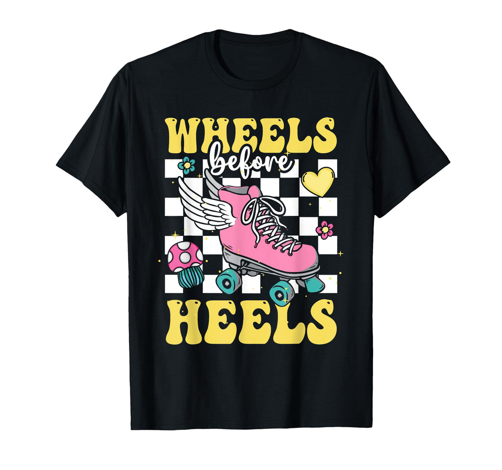 Wheels Before Heels Roller Skating T-Shirt - Custom Art Print Men Women - T-Shirt, Sweatshirt, Hoodie