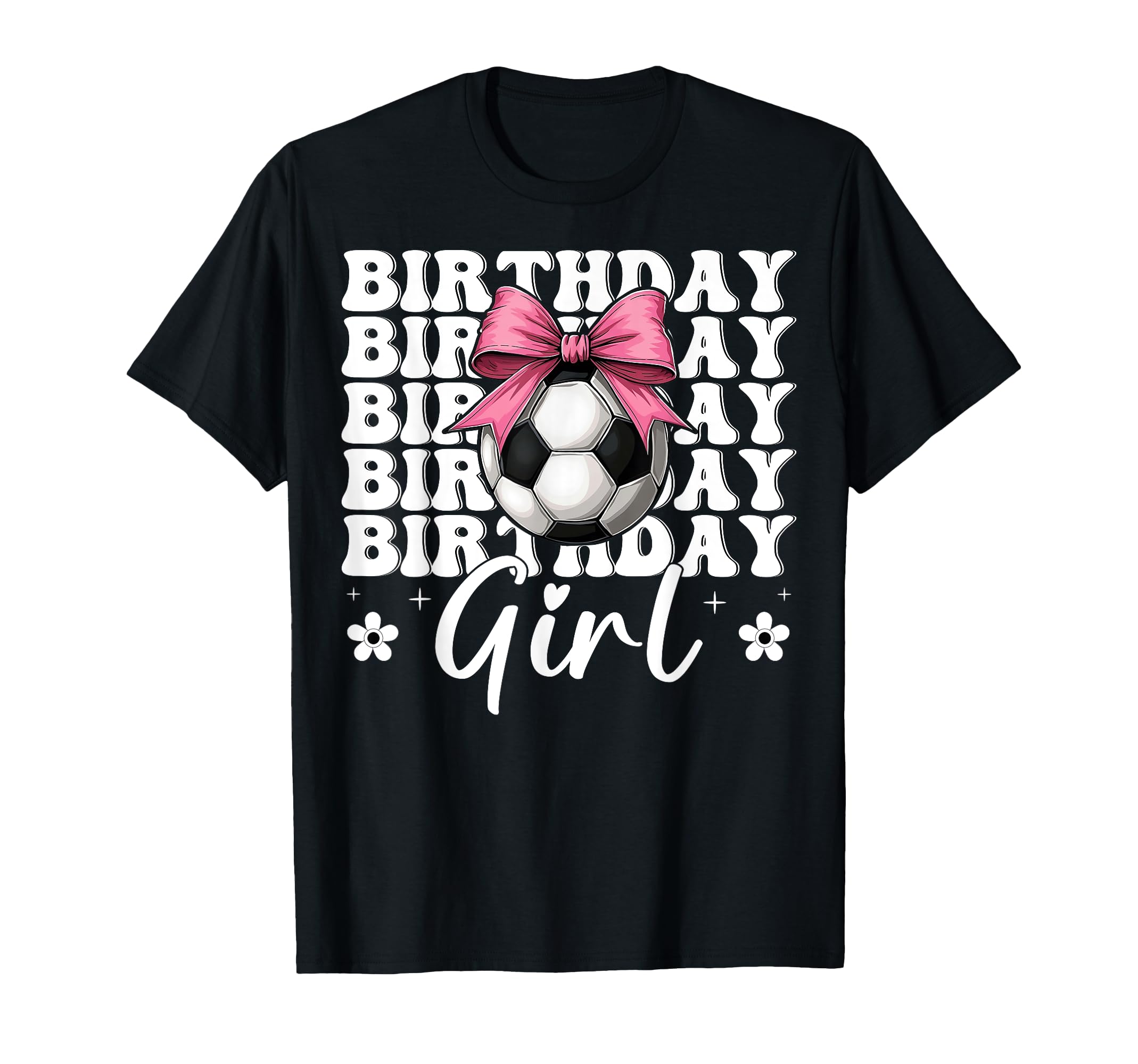 Birthday Soccer Soccer Mom Coquette Bow T-Shirt - Fun Novelty Design Unisex - T-Shirt, Sweatshirt, Hoodie