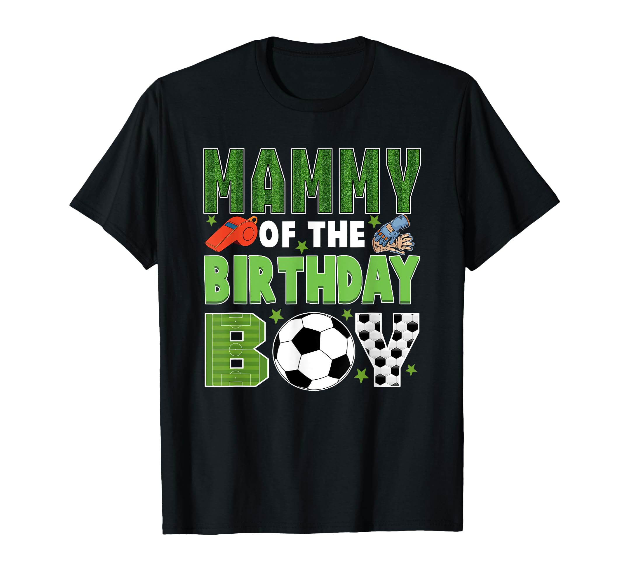 Mammy Birthday Soccer Group Family T-Shirt - Graphic Print for Adults - T-Shirt, Sweatshirt, Hoodie
