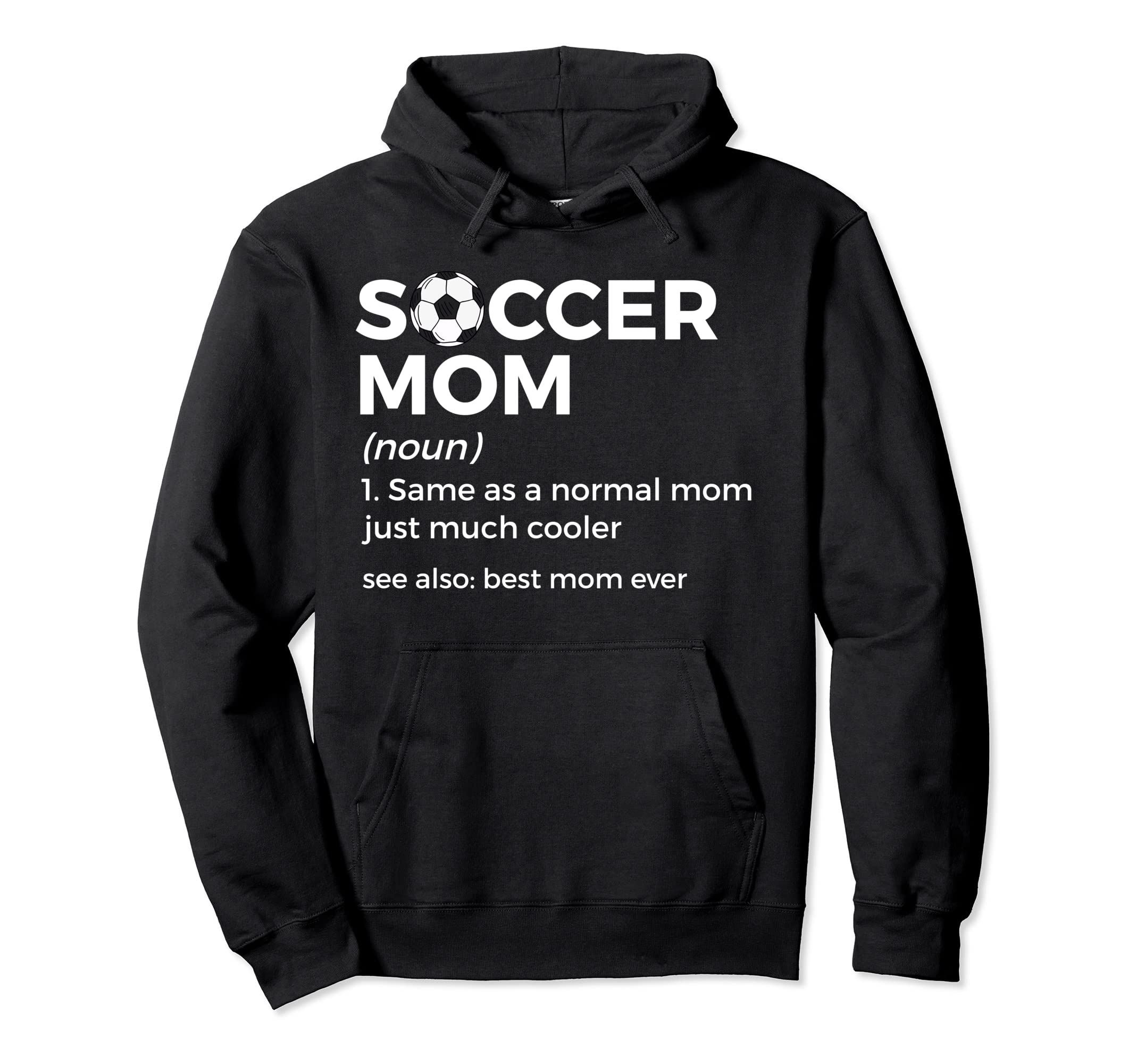 Soccer Mom Definition Hoodie - Novelty Apparel for Adults - T-Shirt, Sweatshirt, Hoodie