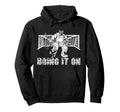 Ice Hockey Goalie Goalkeeper Bring It Hoodie - Fun Novelty Design Unisex - T-Shirt, Sweatshirt, Hoodie