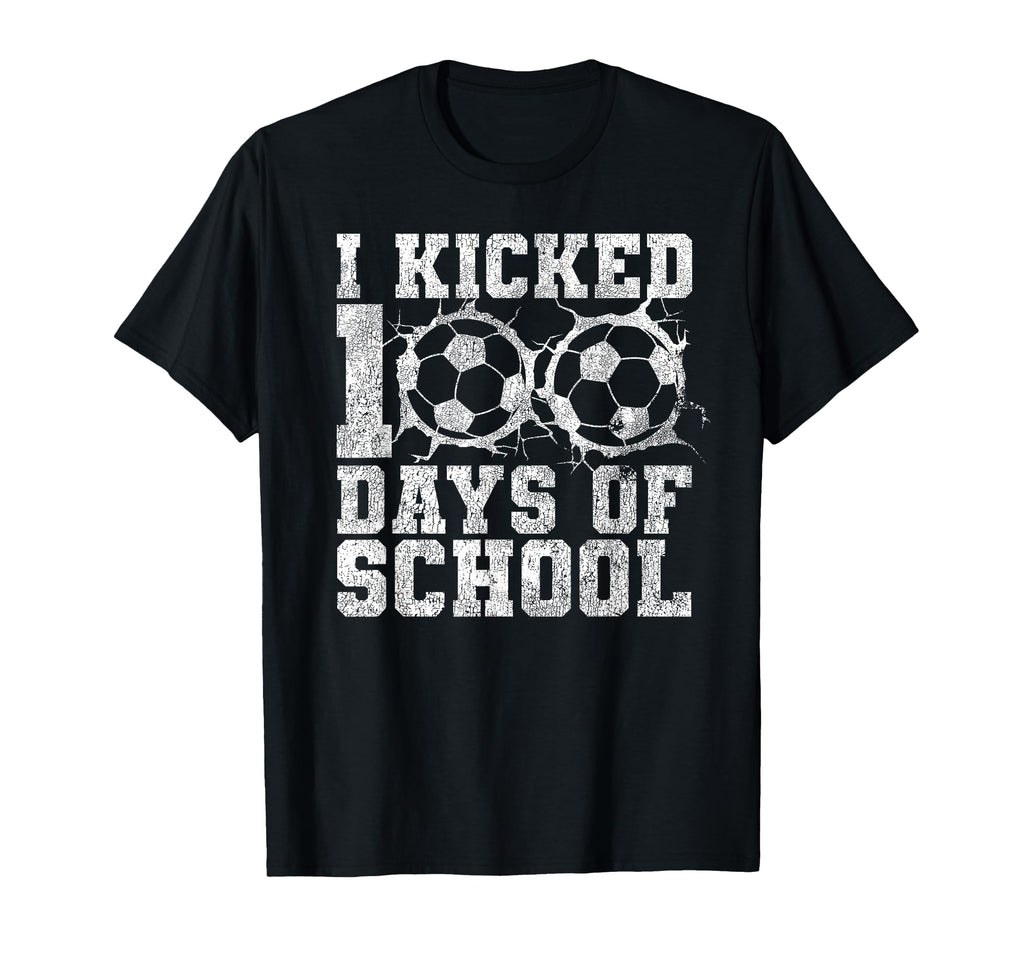 I Kicked 100 Days School T-Shirt - Casual Everyday Wear for Adults - T-Shirt, Sweatshirt, Hoodie