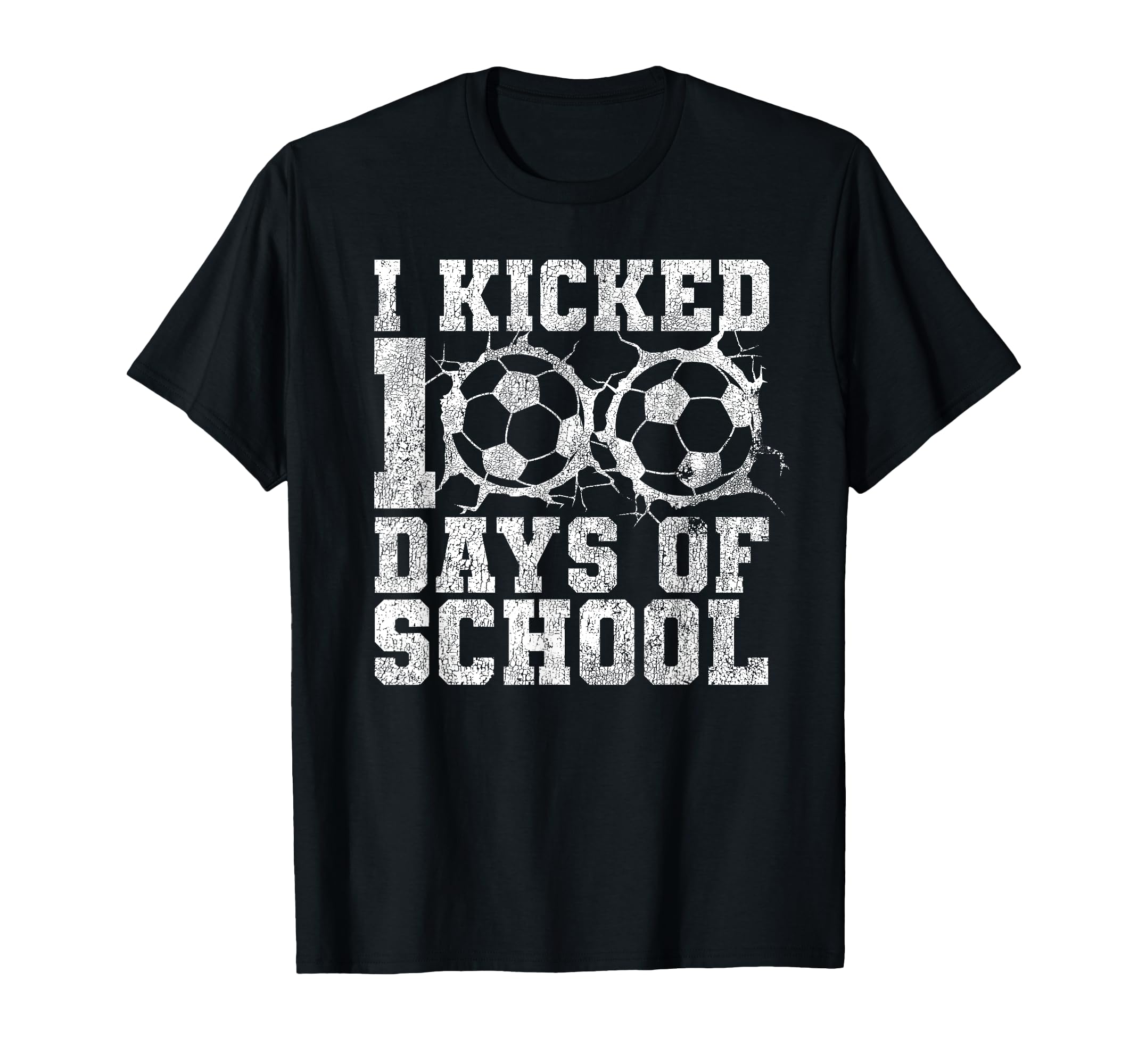 I Kicked 100 Days School T-Shirt - Casual Everyday Wear for Adults - T-Shirt, Sweatshirt, Hoodie