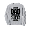 Soccer Dad Sweatshirt - Novelty Apparel for Adults - T-Shirt, Sweatshirt, Hoodie