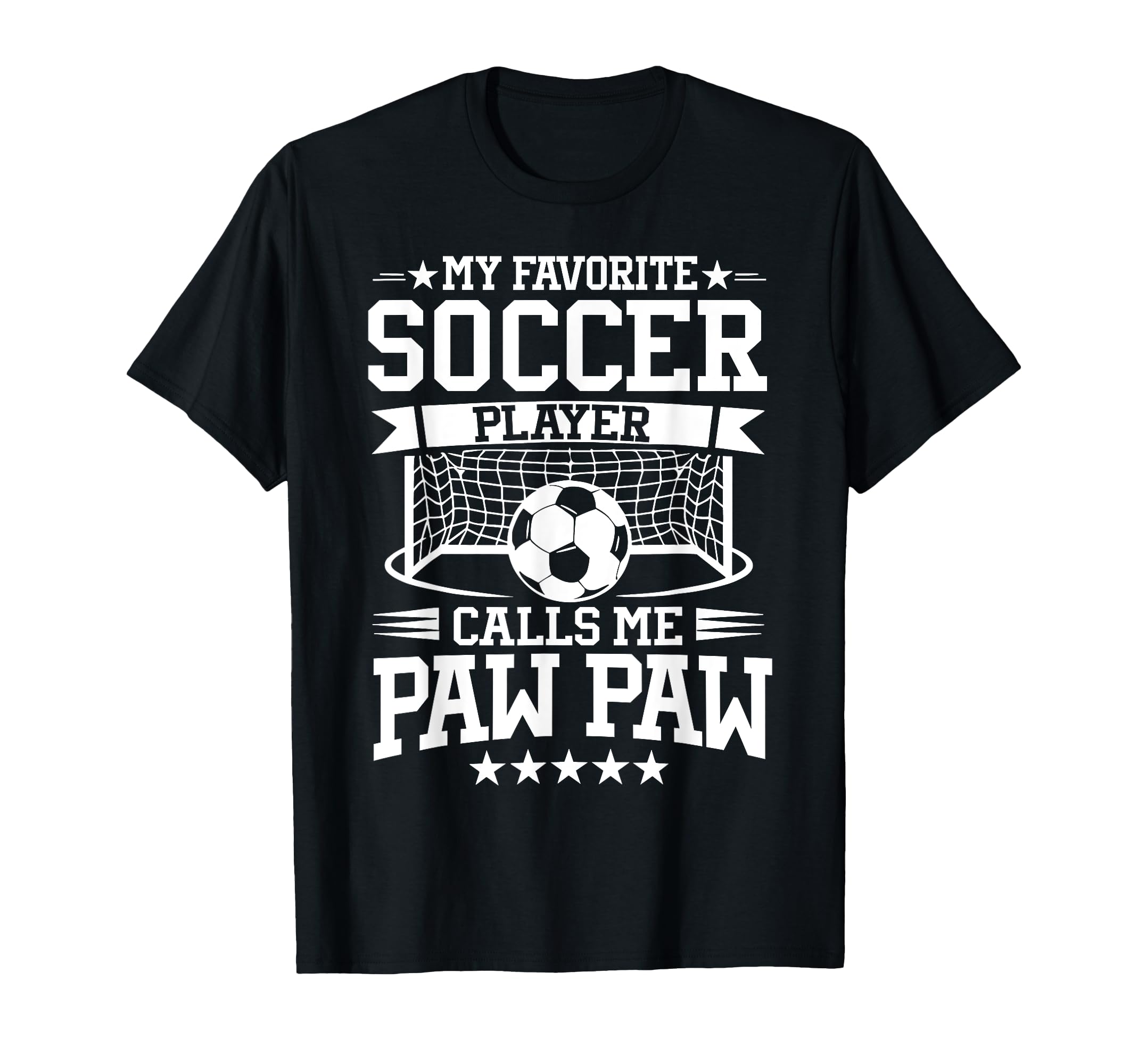 My Favorite Soccer Player Calls Me Paw T-Shirt - Aesthetic Graphic Unisex - T-Shirt, Sweatshirt, Hoodie