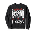 My Favorite Soccer Player Calls Me Sweatshirt - Unique Graphic for Adults - T-Shirt, Sweatshirt, Hoodie