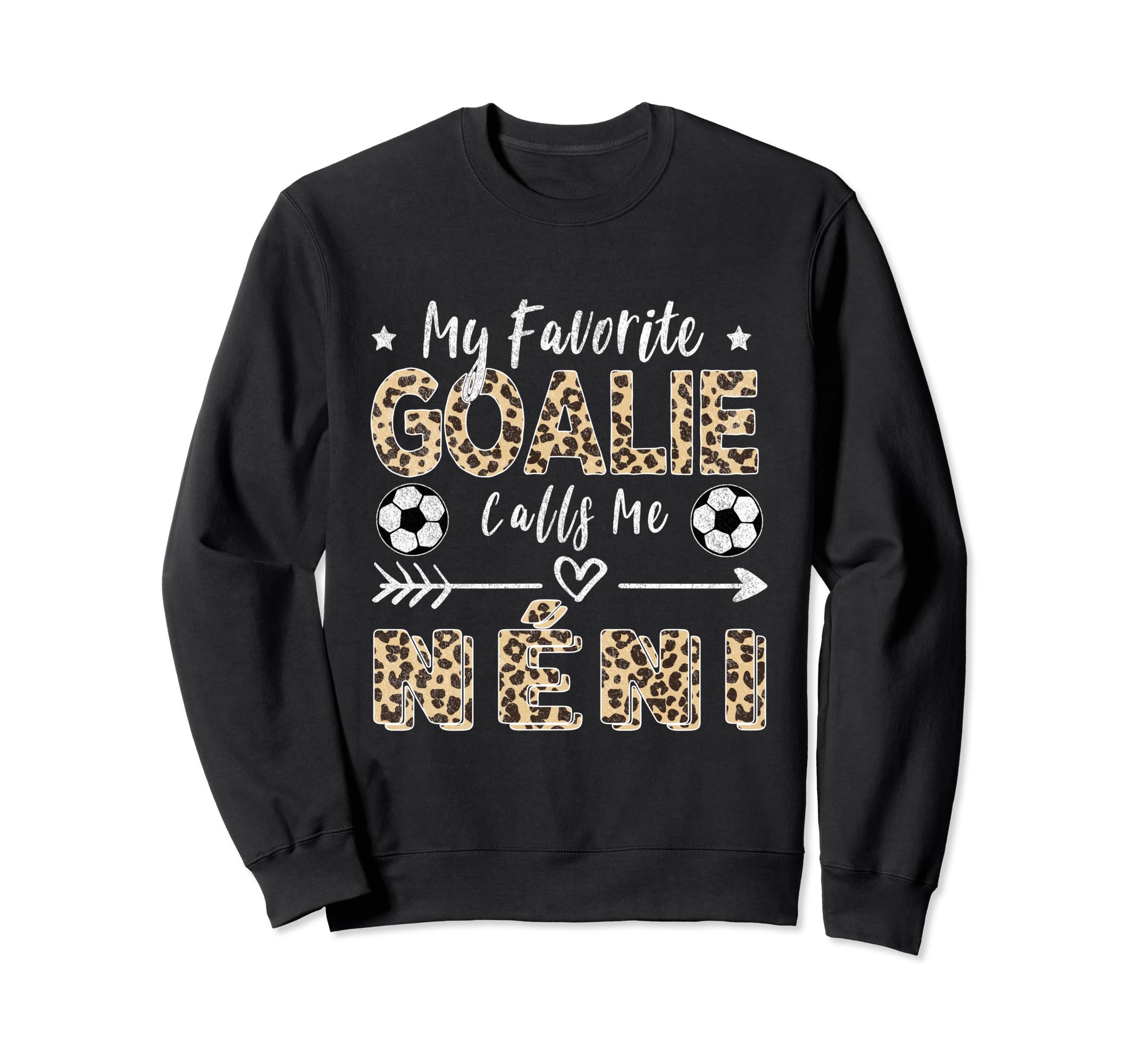 My Favorite Goalie Calls Me N Ni Sweatshirt - Aesthetic Graphic for Adults - T-Shirt, Sweatshirt, Hoodie