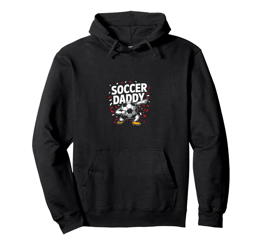 Soccer Daddy Game Match Football Hoodie - Casual Everyday Wear Unisex - T-Shirt, Sweatshirt, Hoodie
