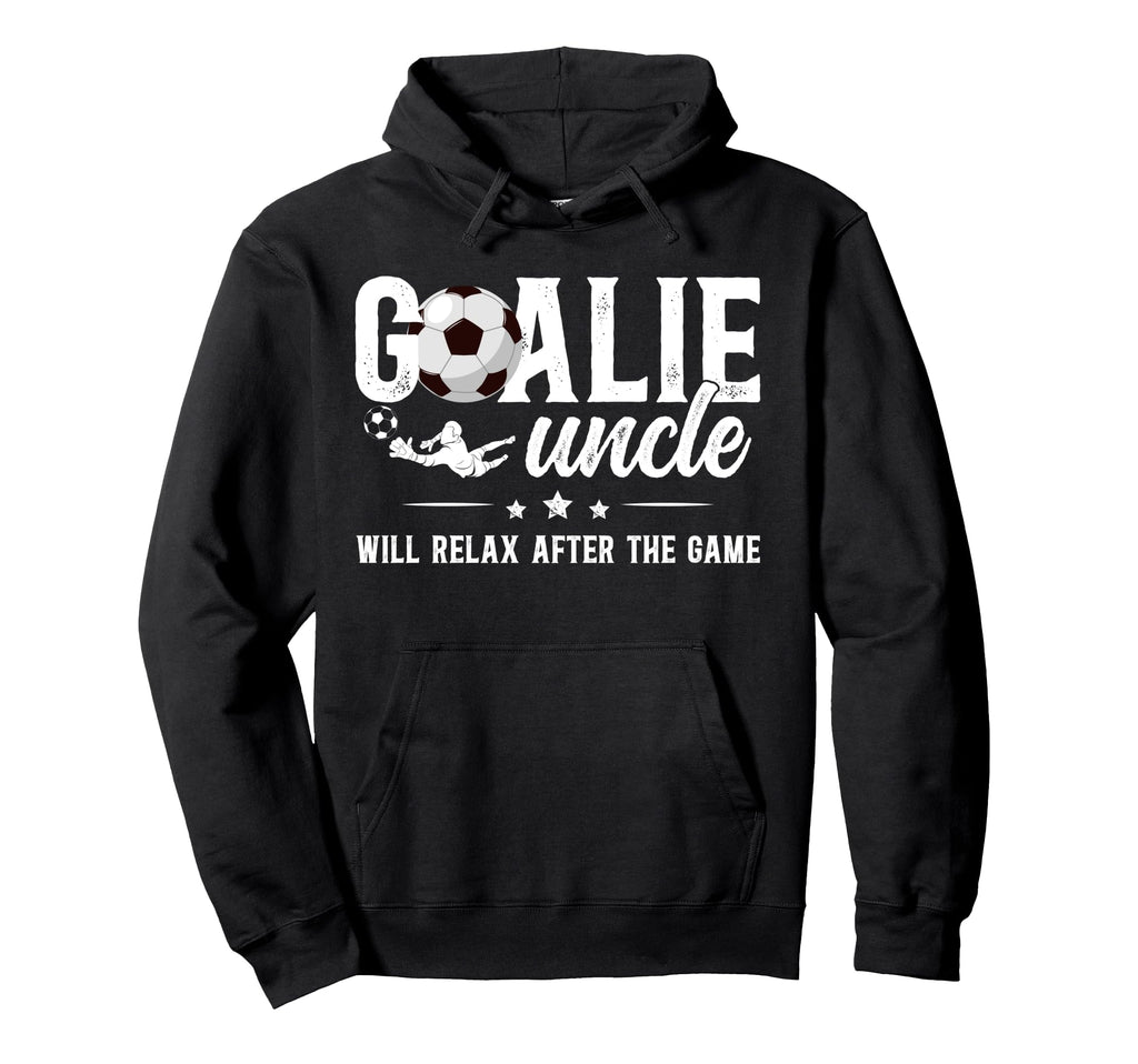 Funny Soccer Goalie Uncle Soccer Hoodie - Aesthetic Graphic Men Women - T-Shirt, Sweatshirt, Hoodie