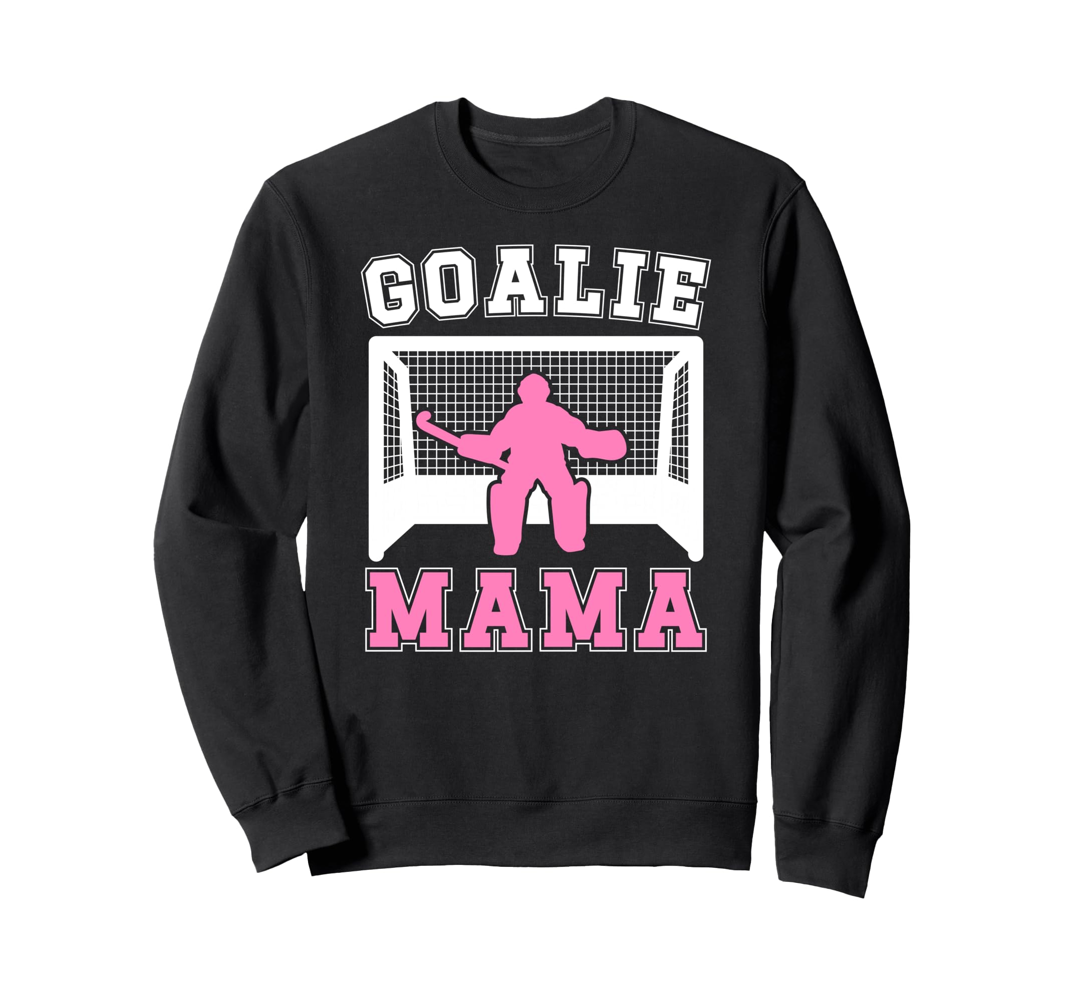 Proud Field Hockey Goalkeeper Mom Sweatshirt - Aesthetic Graphic Unisex - T-Shirt, Sweatshirt, Hoodie