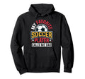 My Favorite Soccer Player Calls Me Dad Hoodie - Streetwear Style for Adults - T-Shirt, Sweatshirt, Hoodie