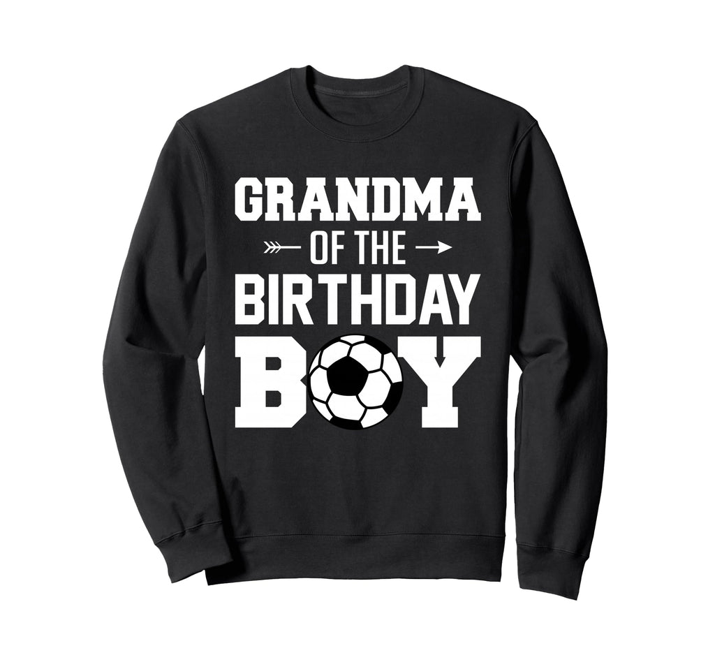 Grandma Birthday Funny Soccer Sweatshirt - Aesthetic Graphic for Adults - T-Shirt, Sweatshirt, Hoodie
