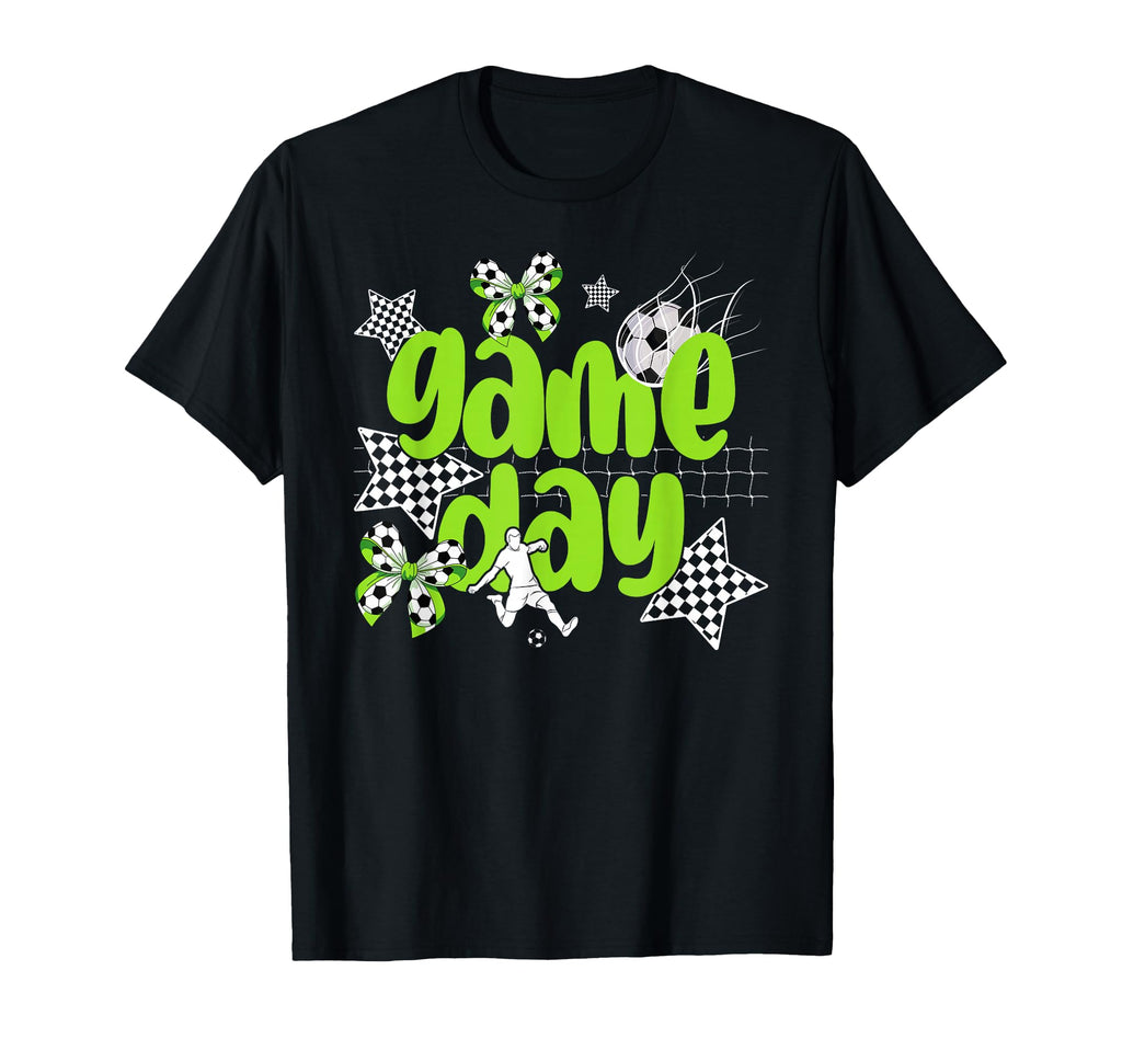 Game Day Funny Soccer Game Day Soccer T-Shirt - Casual Everyday Wear Unisex - T-Shirt, Sweatshirt, Hoodie