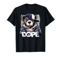 Dope Hip Hop Teddy Bear 90 Hip Hop Old T-Shirt - Fun Novelty Design Unisex - T-Shirt, Sweatshirt, Hoodie