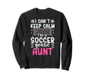 Im Soccer Goalie Aunt Soccer Keeper Sweatshirt - Trendy Graphic Men Women - T-Shirt, Sweatshirt, Hoodie