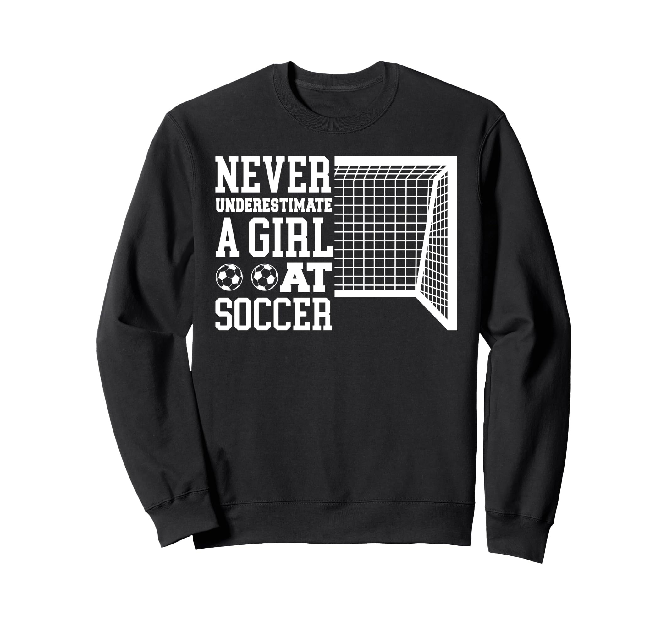 Never Underestimate Soccer Sport Sweatshirt - Unique Graphic Men Women - T-Shirt, Sweatshirt, Hoodie
