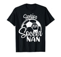 Senior Soccer Nan 2024 Class 2024 Soccer T-Shirt - Unique Graphic Men Women - T-Shirt, Sweatshirt, Hoodie