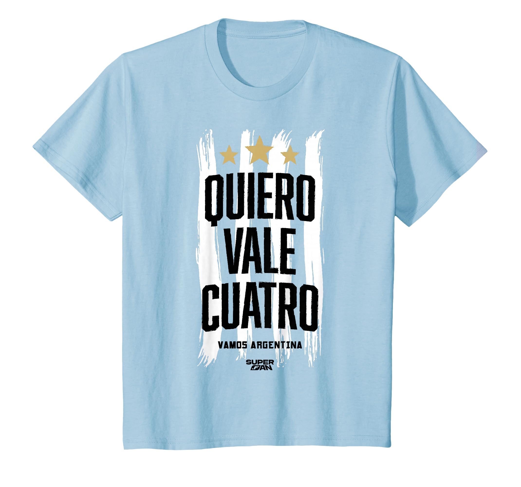 Superfan Argentina I Want Vale T-Shirt - Casual Everyday Wear for Adults - T-Shirt, Sweatshirt, Hoodie