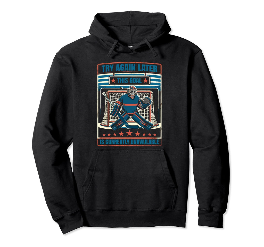 Funny Goalkeeper Ice Hockey Player Hoodie - Graphic Print Men Women - T-Shirt, Sweatshirt, Hoodie
