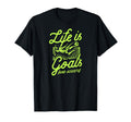 Life Is All About Goals And Assists T-Shirt - Streetwear Style for Adults - T-Shirt, Sweatshirt, Hoodie