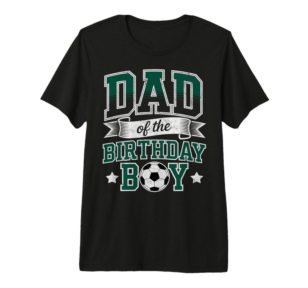 Dad Birthday Soccer Goalie Bday Player T-Shirt - Trendy Graphic Men Women - T-Shirt, Sweatshirt, Hoodie