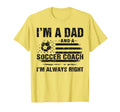 Dad Soccer Coach Funny Fathers Day T-Shirt - Streetwear Style Unisex - T-Shirt, Sweatshirt, Hoodie