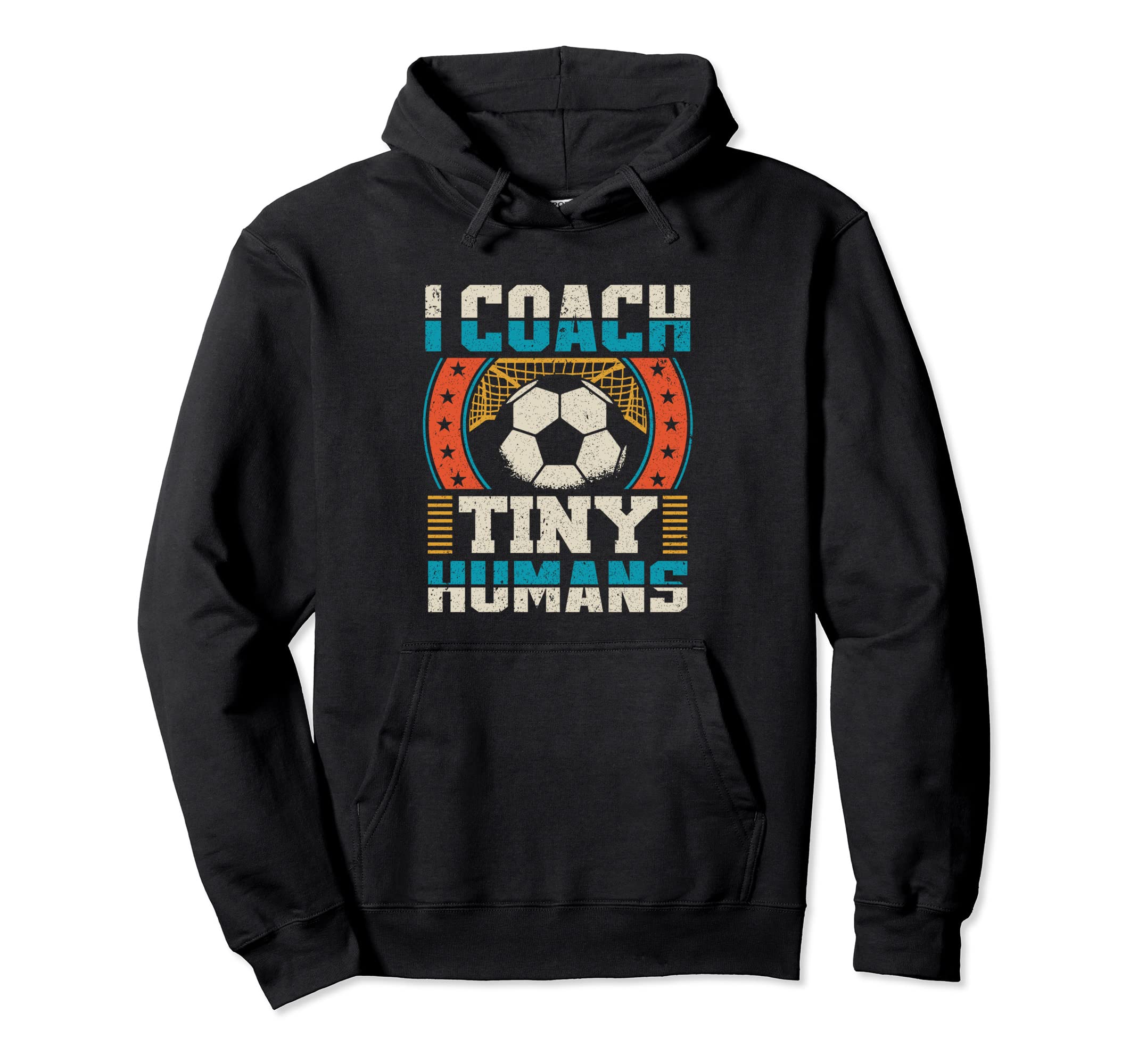I Coach Tiny Humans Soccer Sports Team Hoodie - Trendy Graphic for Adults - T-Shirt, Sweatshirt, Hoodie