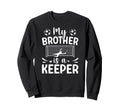 Proud Soccer Keeper Sister Soccer Sweatshirt - Trendy Graphic Men Women - T-Shirt, Sweatshirt, Hoodie