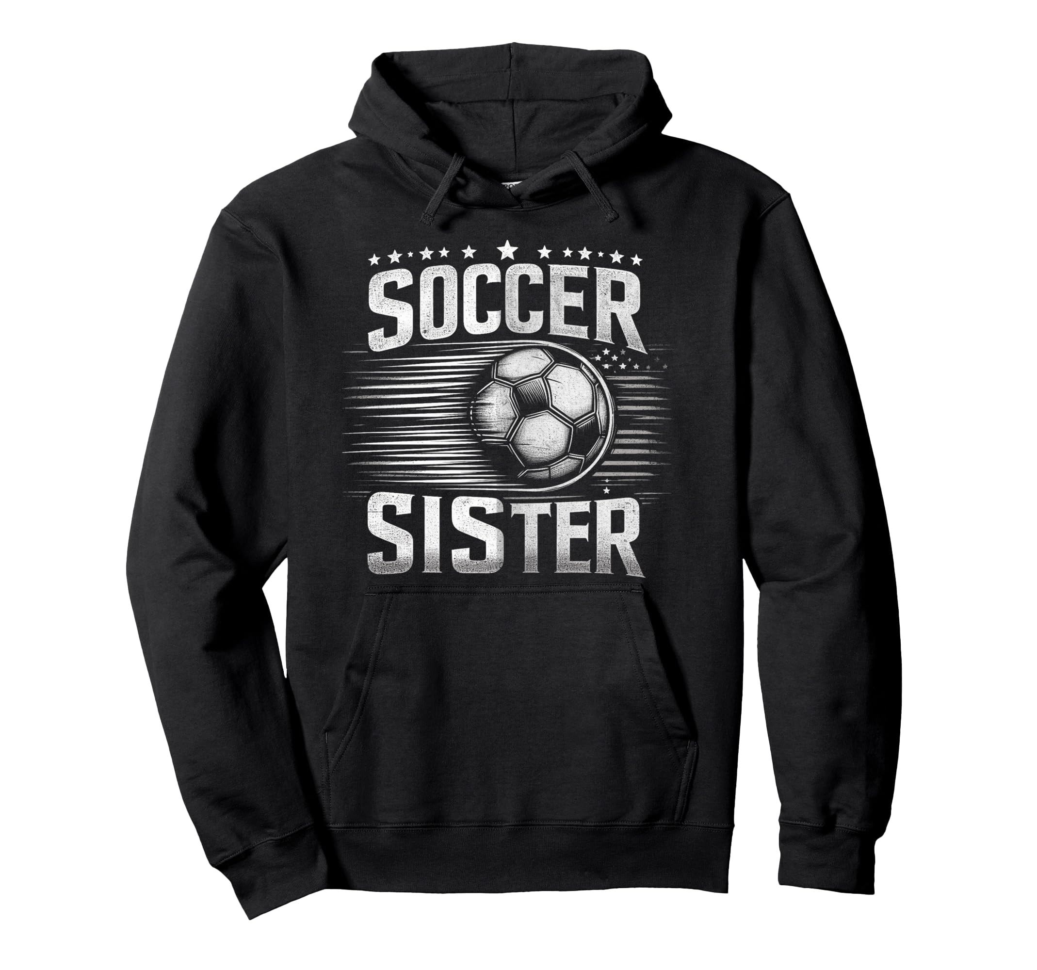 Soccer Sister Football Lover Gifts Hoodie - Streetwear Style for Adults - T-Shirt, Sweatshirt, Hoodie