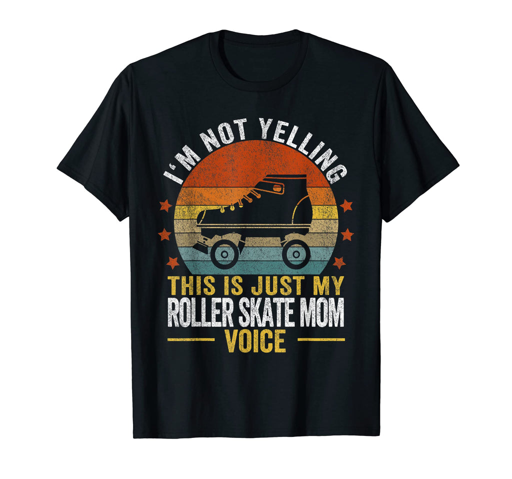 Roller Skate Mom Roller Skater T-Shirt - Casual Everyday Wear for Adults - T-Shirt, Sweatshirt, Hoodie
