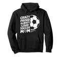 Goalkeeper Game Lover Crazy Proud Hoodie - Aesthetic Graphic Men Women - T-Shirt, Sweatshirt, Hoodie