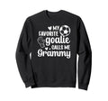 Proud Soccer Goalie Grammy Soccer Sweatshirt - Trendy Graphic for Adults - T-Shirt, Sweatshirt, Hoodie