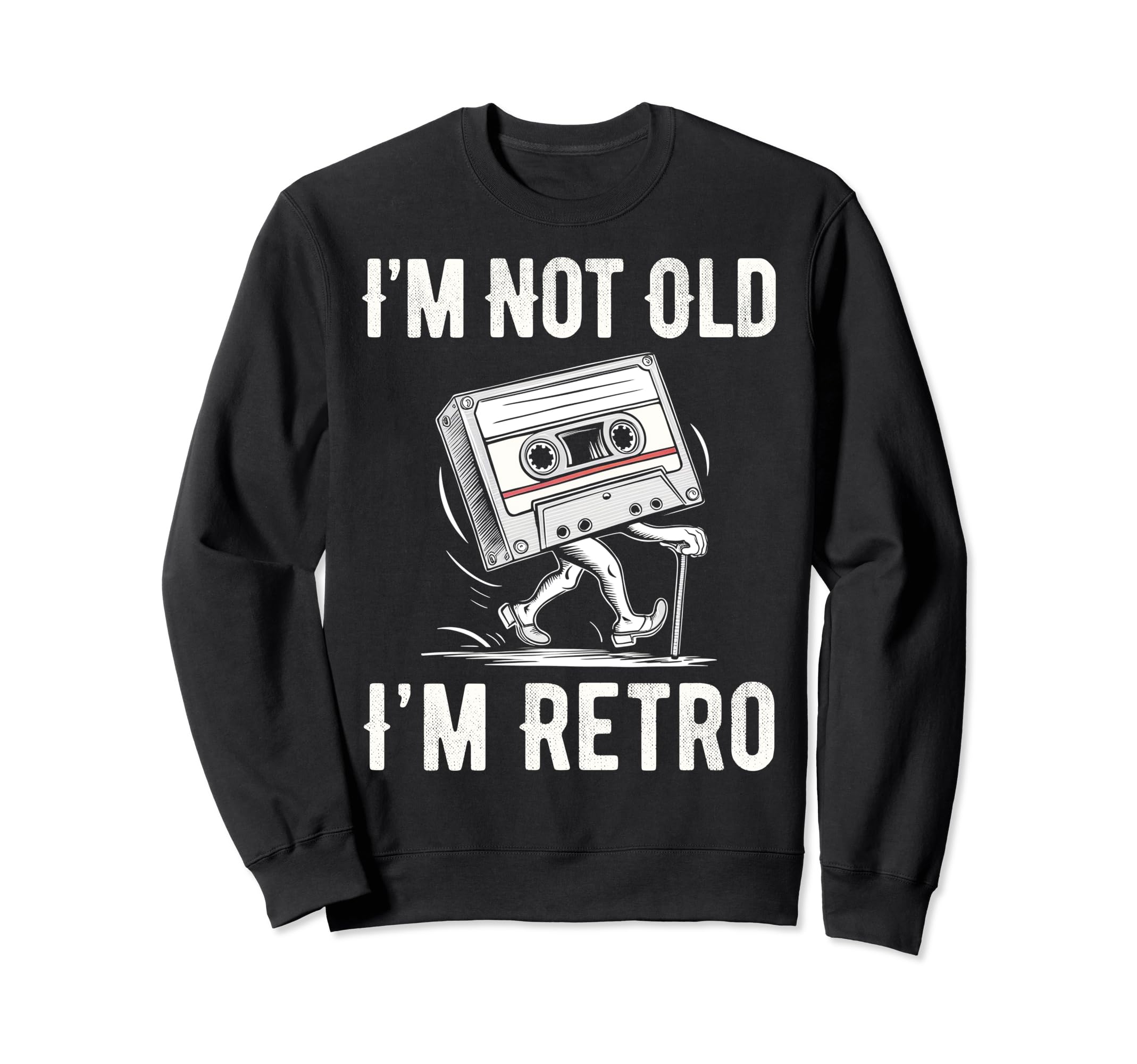Im Not Old Im Funny Music Sweatshirt - Custom Art Print for Adults - T-Shirt, Sweatshirt, Hoodie