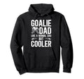 Hockey Goalie Dad Hockey Goalkeeper Hoodie - Unique Graphic Men Women - T-Shirt, Sweatshirt, Hoodie