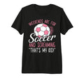 Soccer Soccer Fans Soccer Club Football T-Shirt - Minimalist Print Unisex - T-Shirt, Sweatshirt, Hoodie