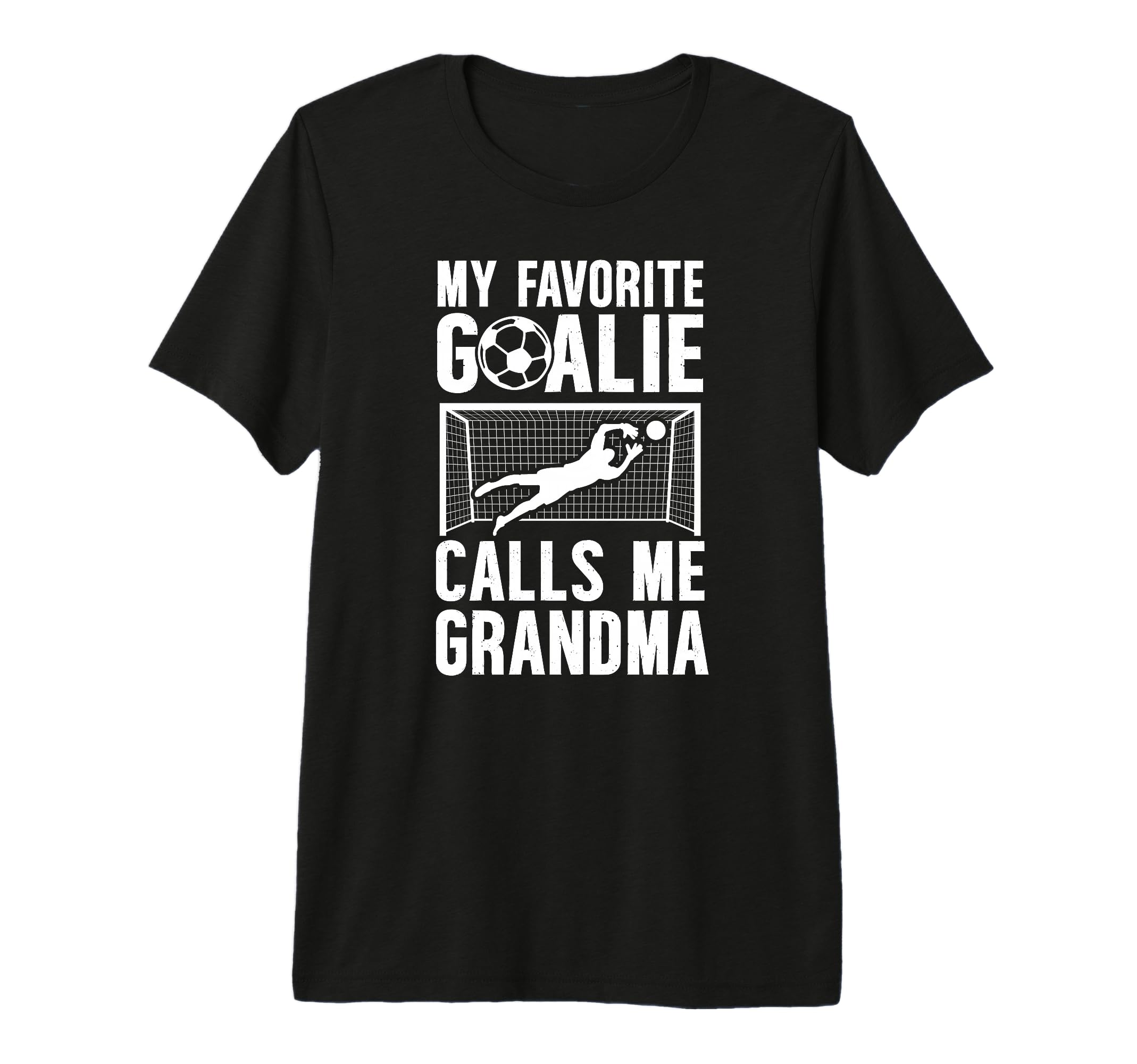 My Favorite Soccer Goalie Grandma Soccer T-Shirt - Graphic Print Unisex - T-Shirt, Sweatshirt, Hoodie