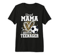 Proud Mama Teenager 13Th Birthday Soccer T-Shirt - Trendy Graphic Unisex - T-Shirt, Sweatshirt, Hoodie