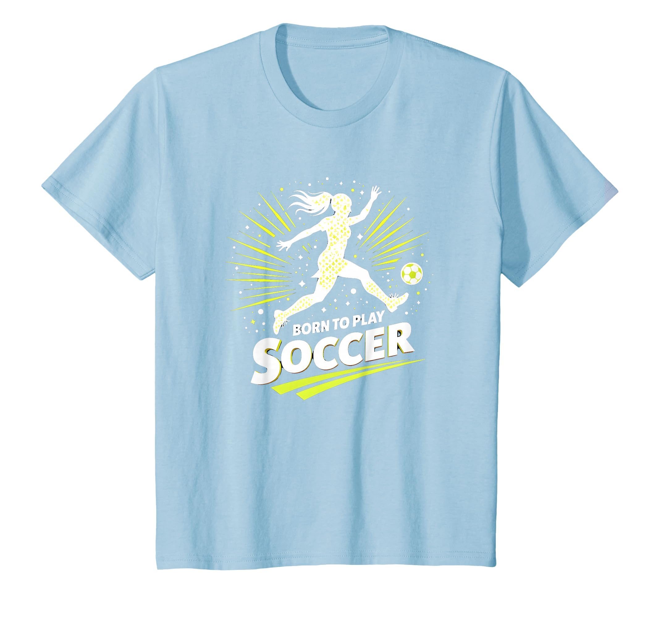 Born To Play Soccer Womens T-Shirt - Novelty Apparel Men Women - T-Shirt, Sweatshirt, Hoodie