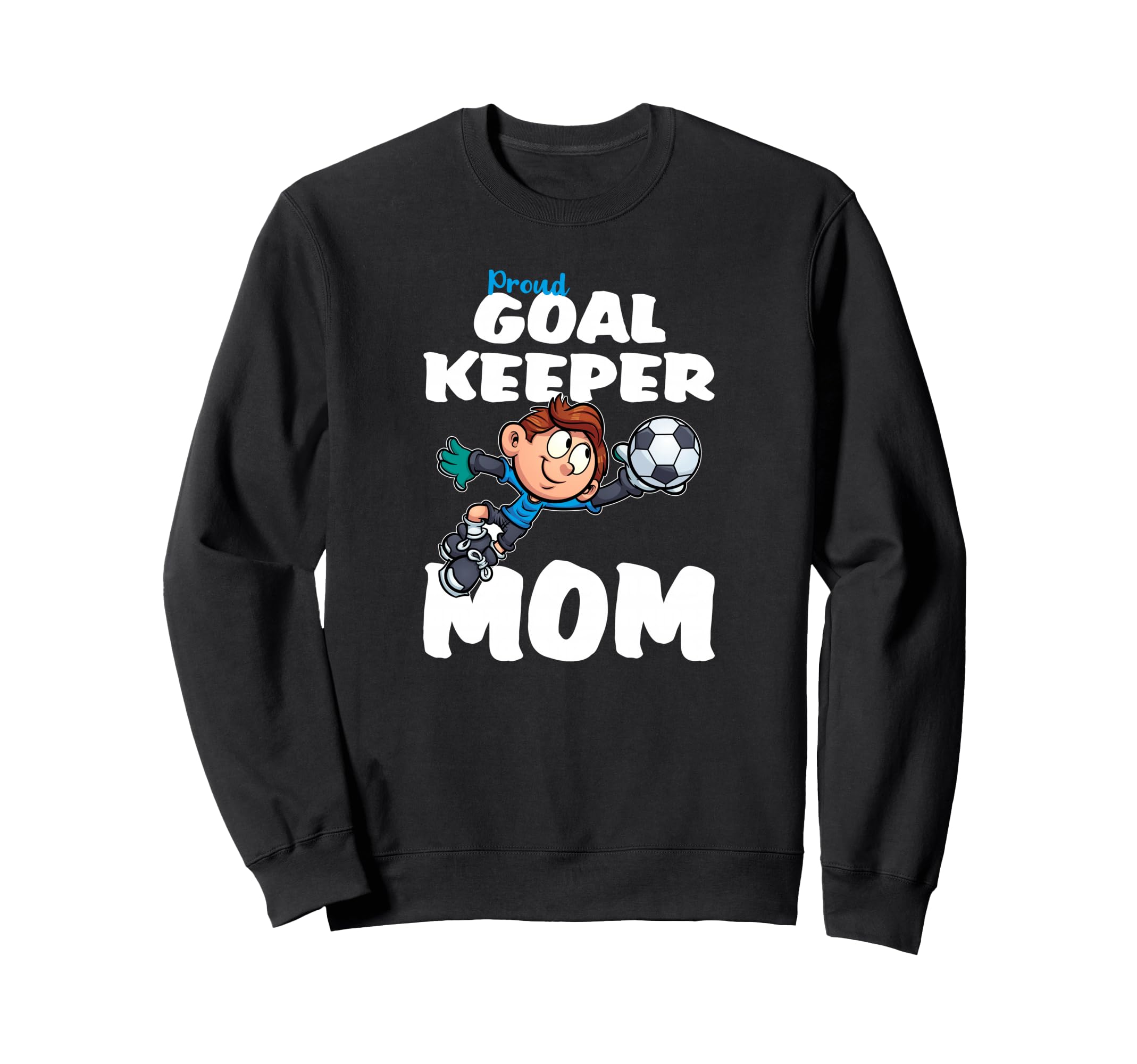 Funny Goalkeeper Shirts Soccer Goalie T-Shirt - Custom Art Print Unisex - T-Shirt, Sweatshirt, Hoodie