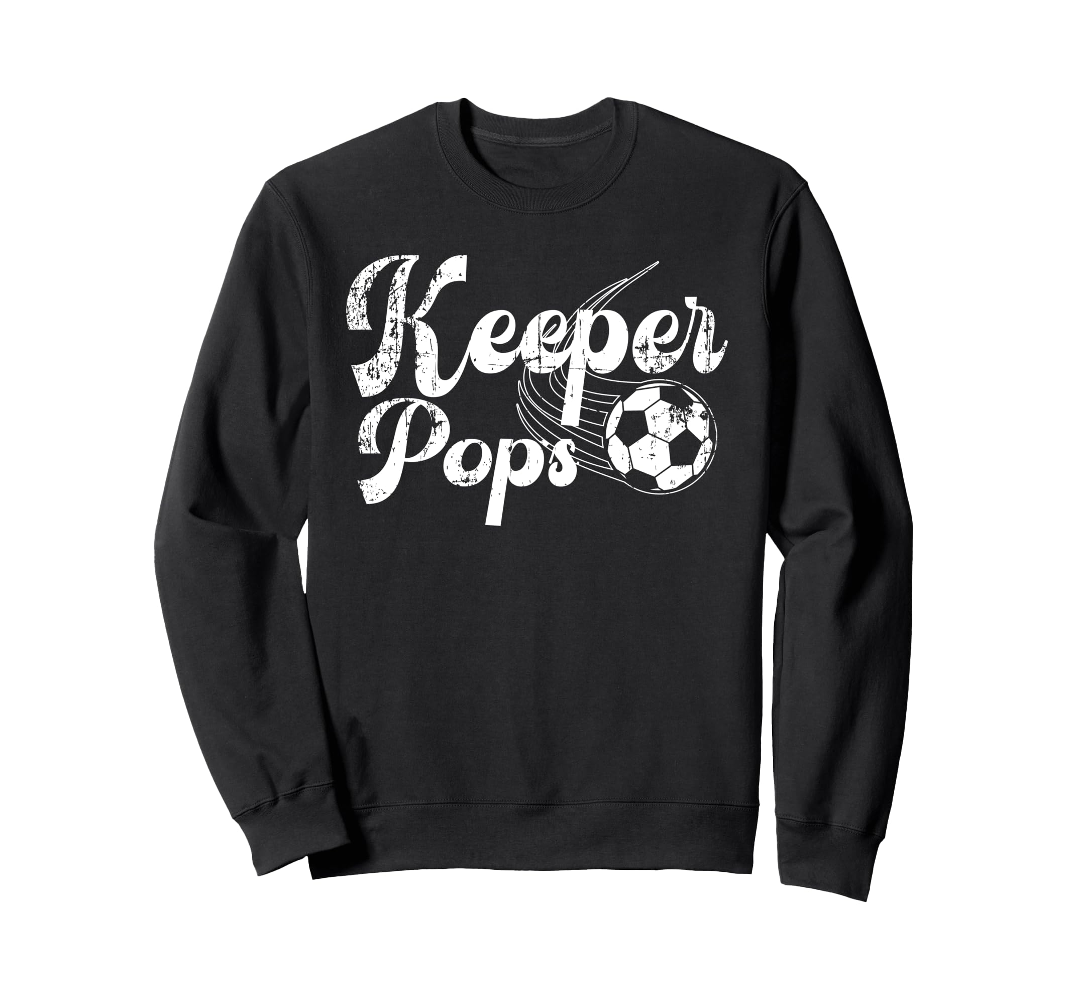 Soccer Keeper Pops Soccer Sweatshirt - Casual Everyday Wear Men Women - T-Shirt, Sweatshirt, Hoodie