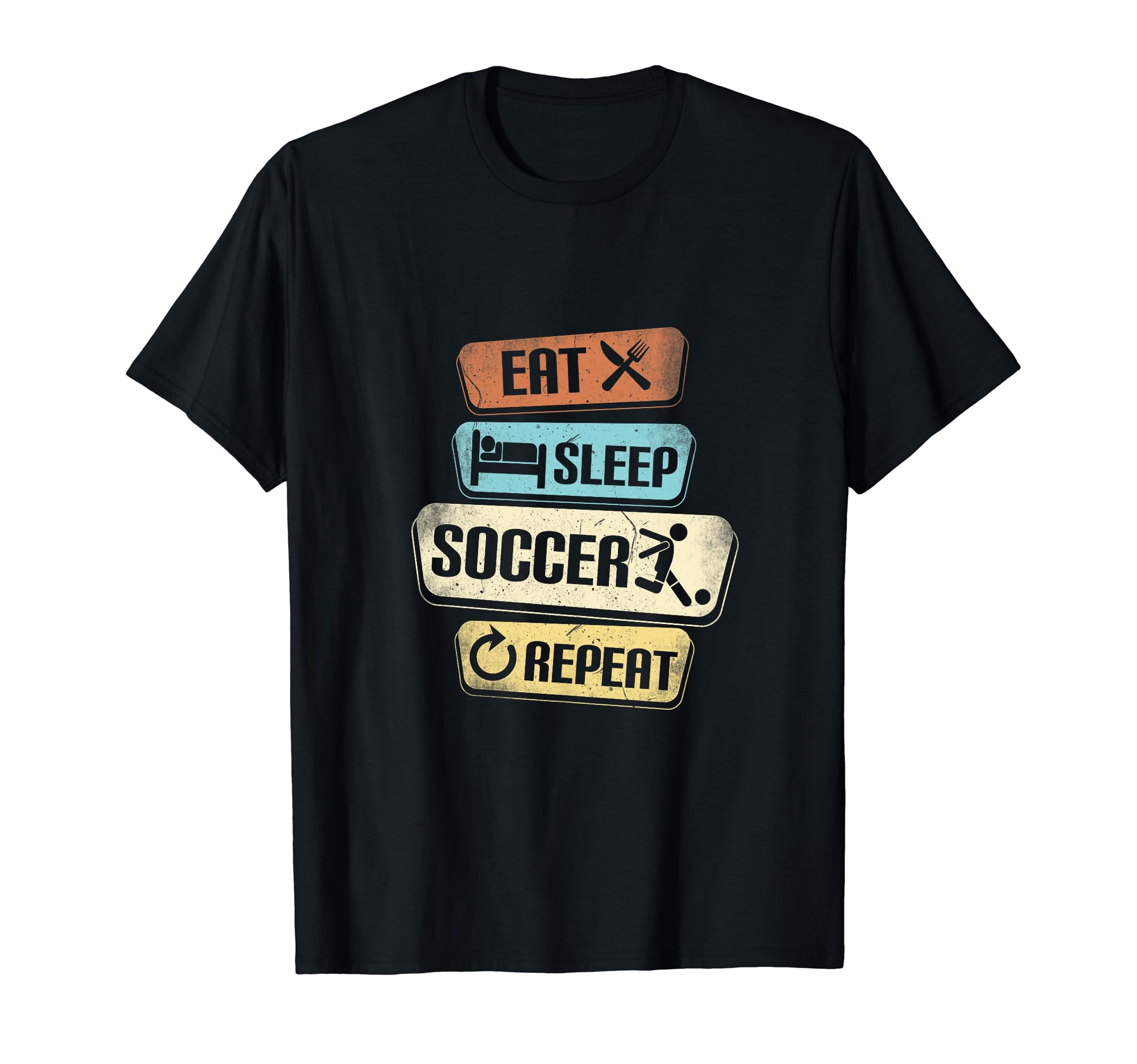 Eat Sleep Soccer Repeat Funny Soccer T-Shirt - Trendy Graphic Men Women - T-Shirt, Sweatshirt, Hoodie